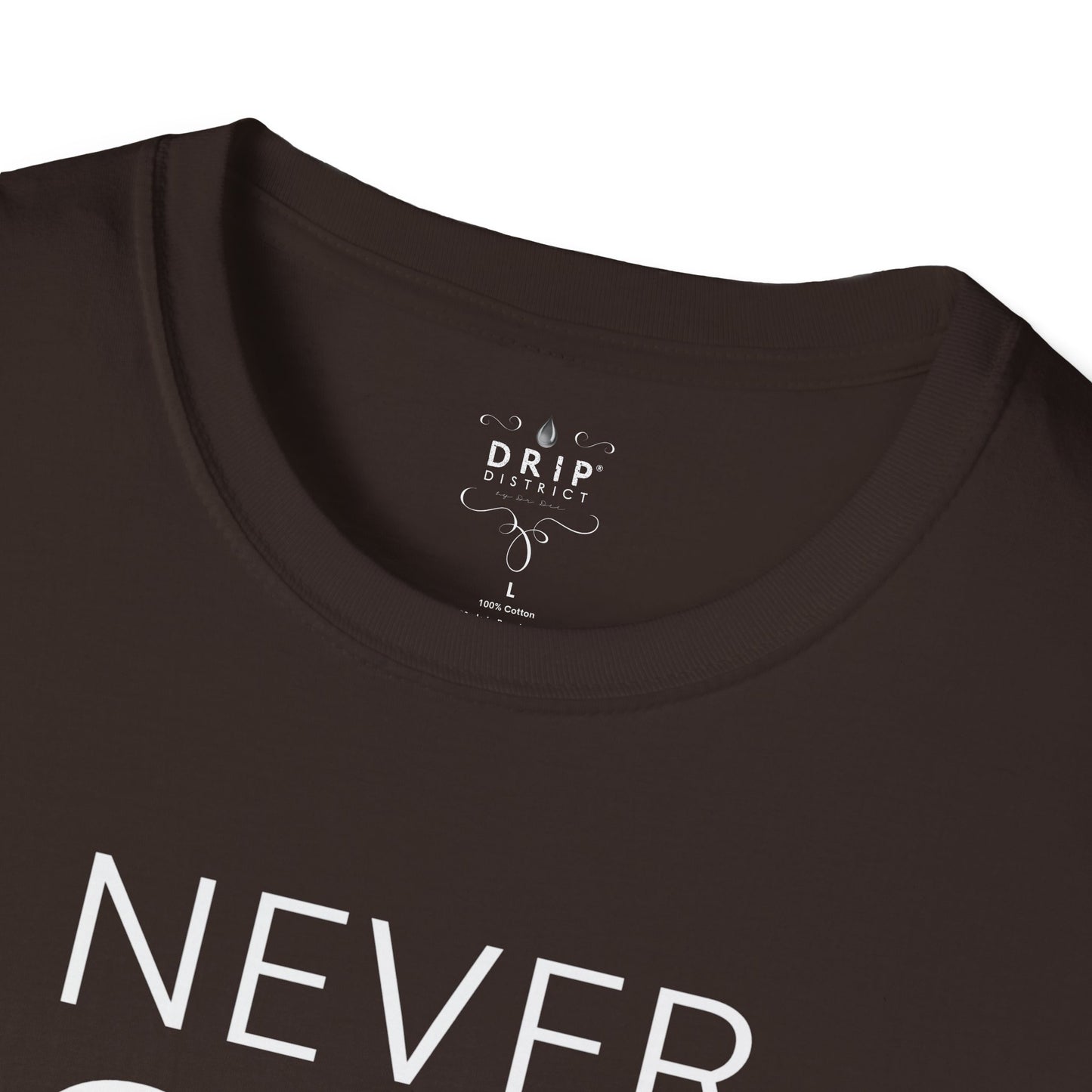 Never Give Up Unisex T-Shirt