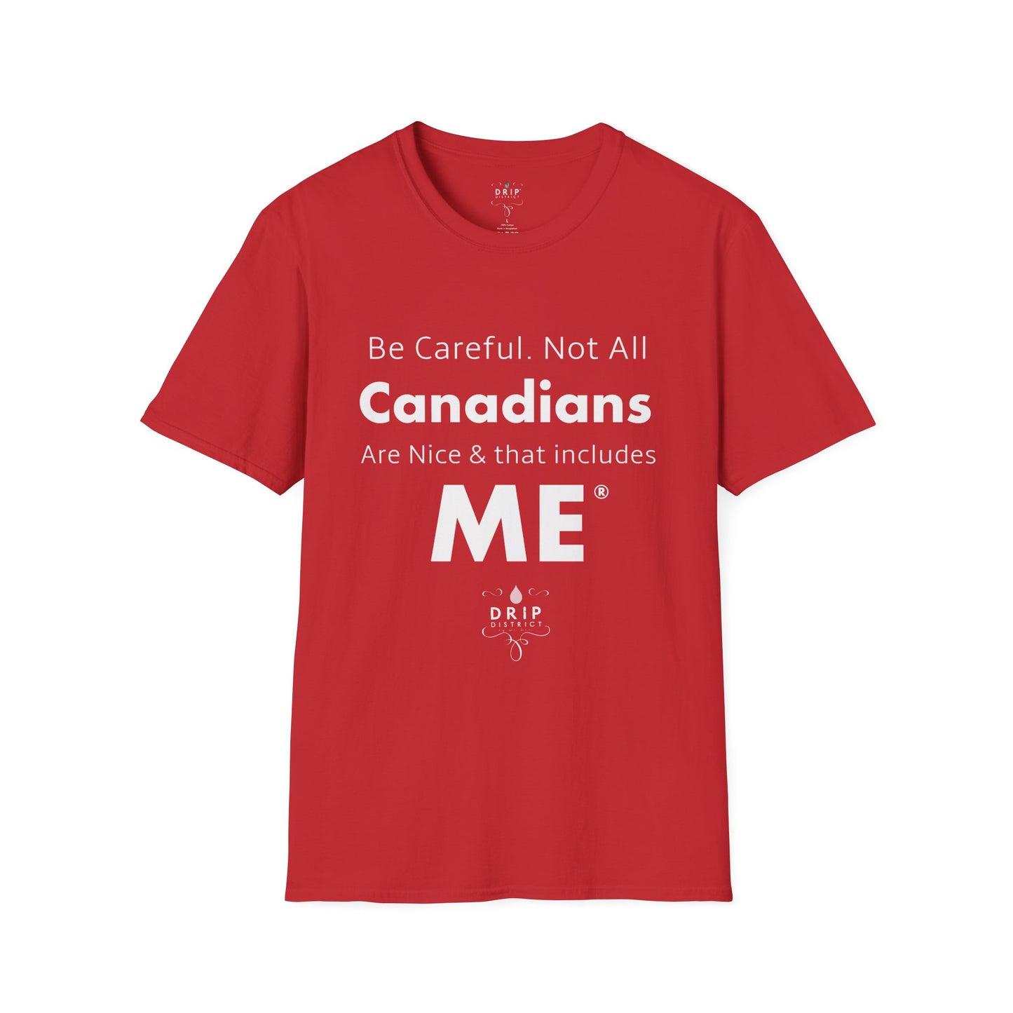 Nice Canadians - Unisex T-Shirt