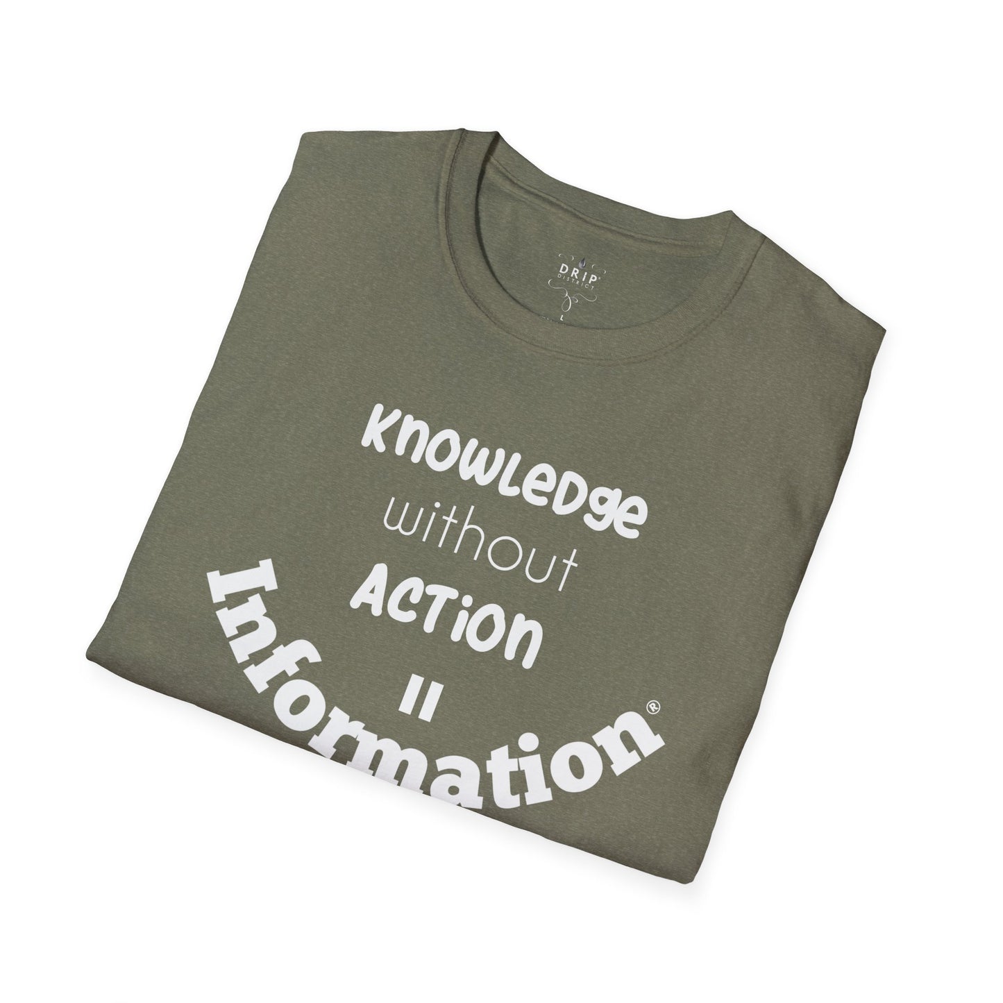 Knowledge + Action = Information Unisex T-Shirt