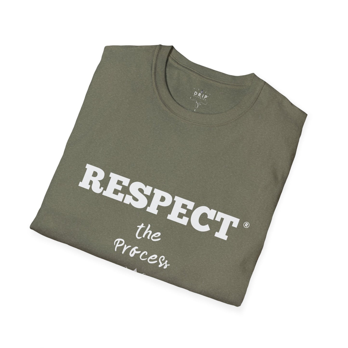 Respect The Process Unisex T-Shirt